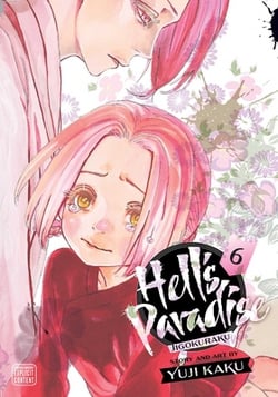 Hell's Paradise : Jigokuraku, Vol. 6